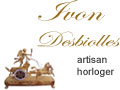 Yvon Desbiolles - Artisan horloger